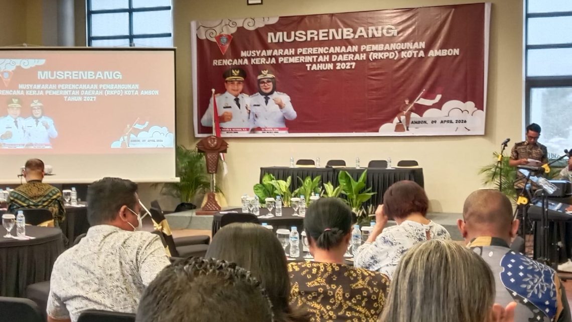 Di Musrenbang RKPD Kota Ambon Tahun 2027 Wattimena Tekankan Pentingnya Kolaborasi dengan Berbagai Pihak