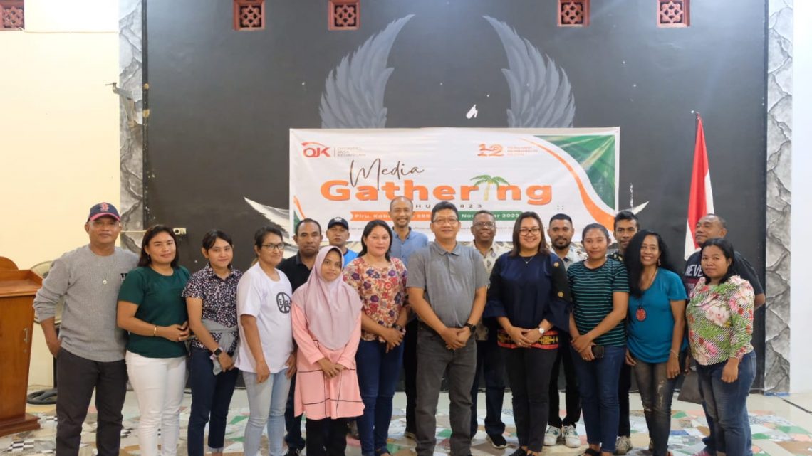 Tingkatkan Sinergi dan Silahturahmi,OJK Maluku Gelar Media Gathering