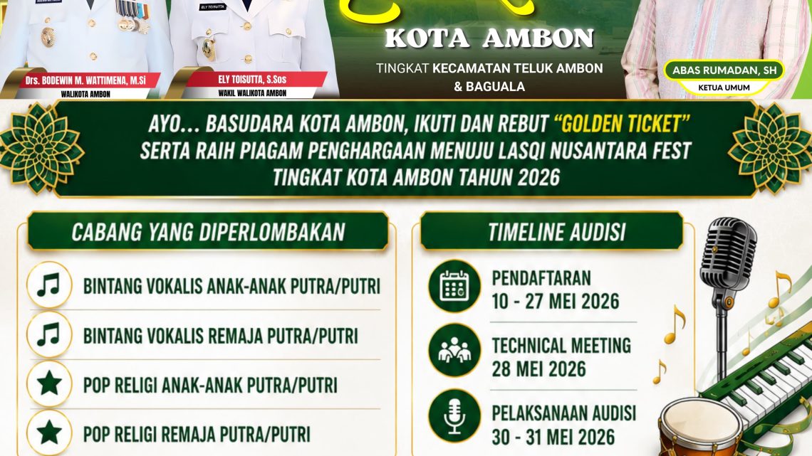 Audisi LASQI 2026 Kota Ambon Dibuka, Perebutkan “Golden Ticket” Menuju Nusantara Fest