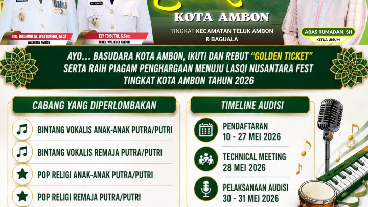 Audisi LASQI 2026 Kota Ambon Dibuka, Perebutkan “Golden Ticket” Menuju Nusantara Fest